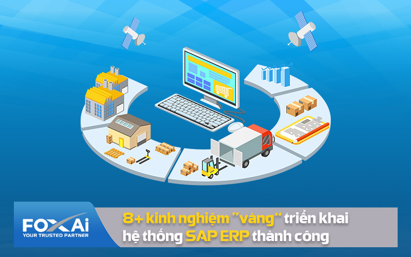8 kinh nghiệm triển khai hệ thống SAP ERP thành công