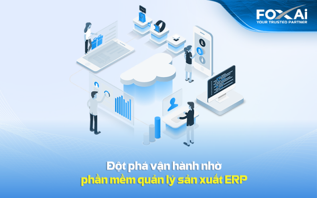 Phần mềm quản lý sản xuất ERP