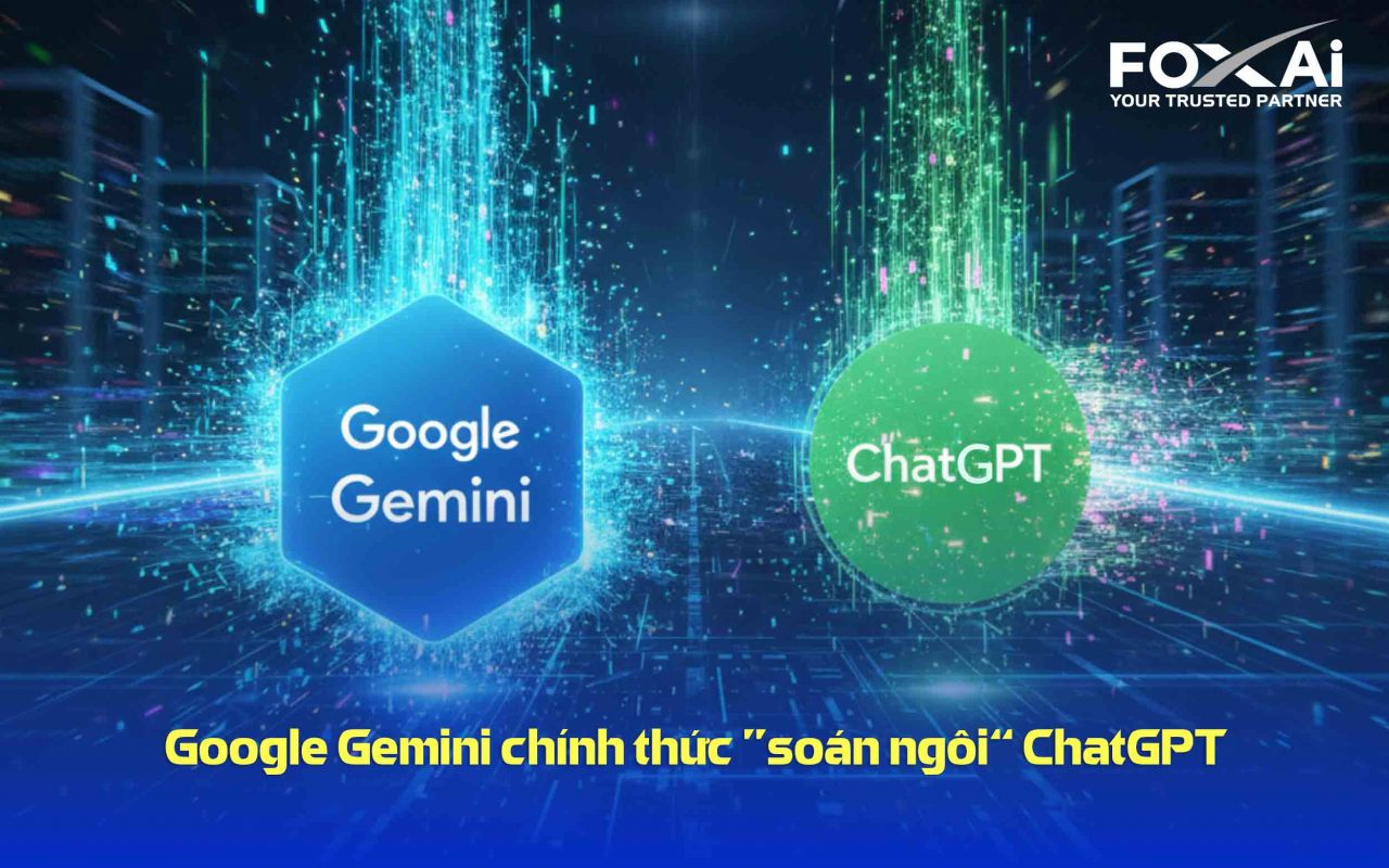 Google Gemini "soán ngôi" ChatGPT